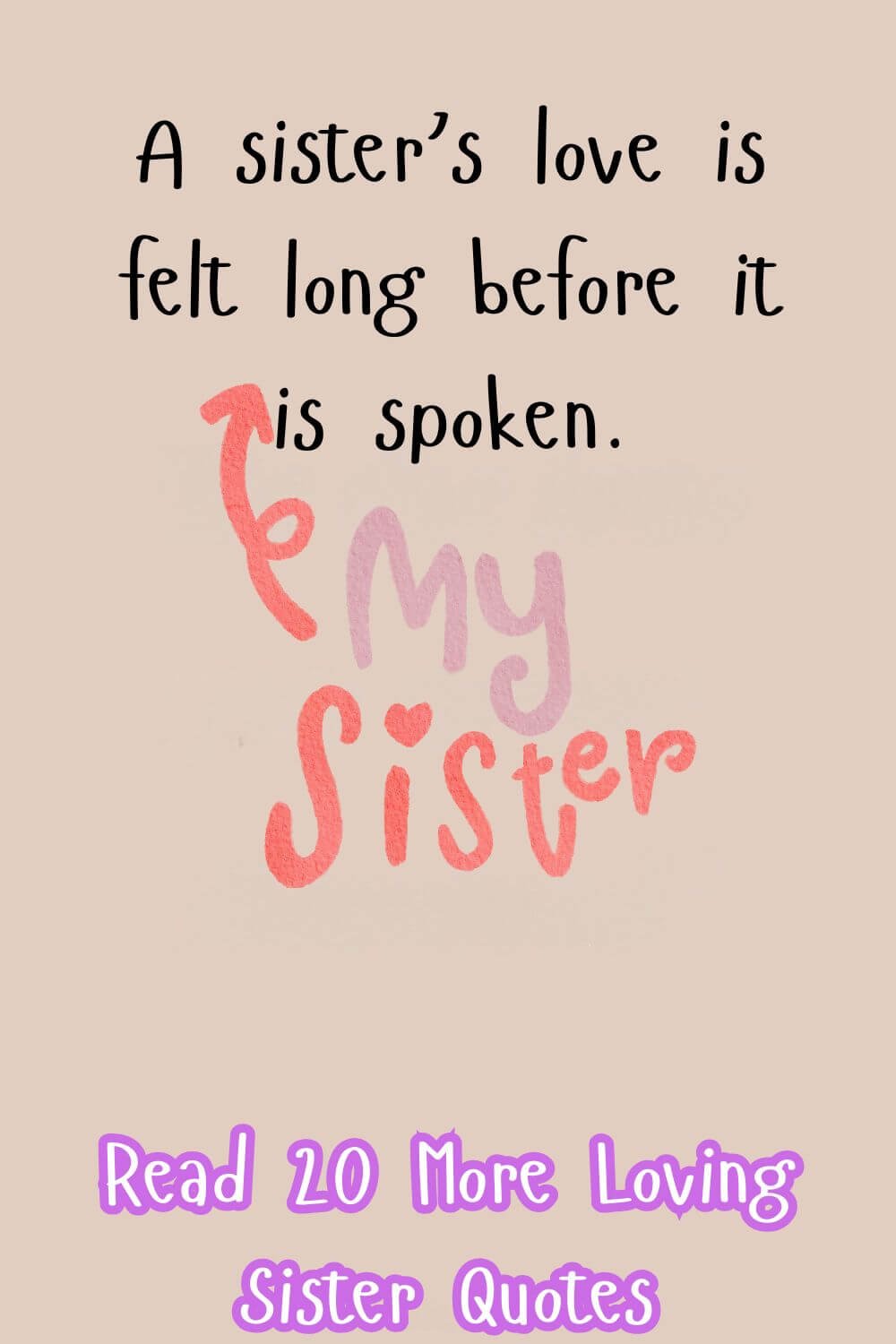 20 Meaningful Sister Quotes About Love, Laughter & the Unbreakable Sister Bond
