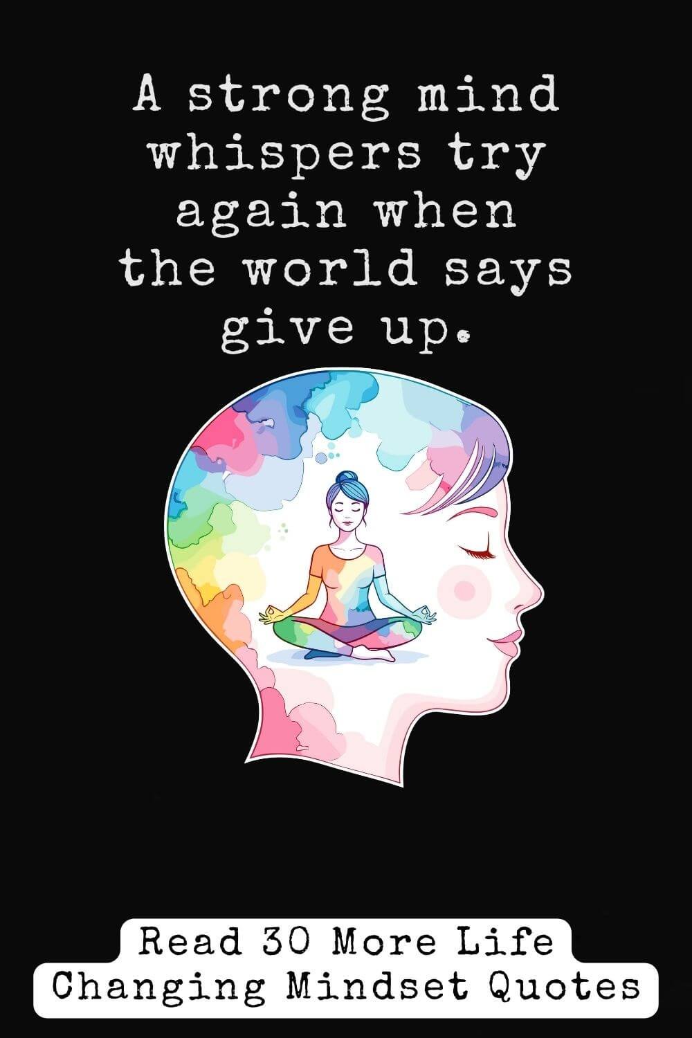 30 Mindset Quotes to Elevate Your Growth Mindset & Inspire a Positive, Powerful Life